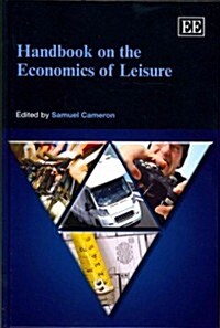 Handbook on the Economics of Leisure (Hardcover)