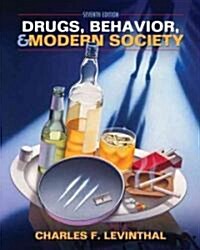 Drugs, Behavior, and Modern Society (Paperback, 7th)