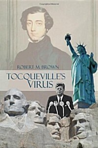 Tocquevilles Virus (Paperback)