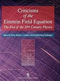 Criticisms of the Einstein Field Equation (Hardcover)