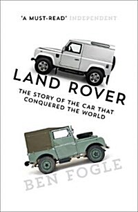 Land Rover : The Story of the Car That Conquered the World (Paperback)