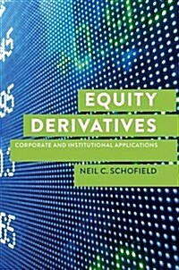 Equity Derivatives : Corporate and Institutional Applications (Hardcover, 1st ed. 2017)