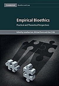 Empirical Bioethics : Theoretical and Practical Perspectives (Hardcover)