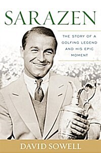 Sarazen: The Story of a Golfing Legend and His Epic Moment (Hardcover)