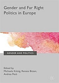 Gender and Far Right Politics in Europe (Hardcover)