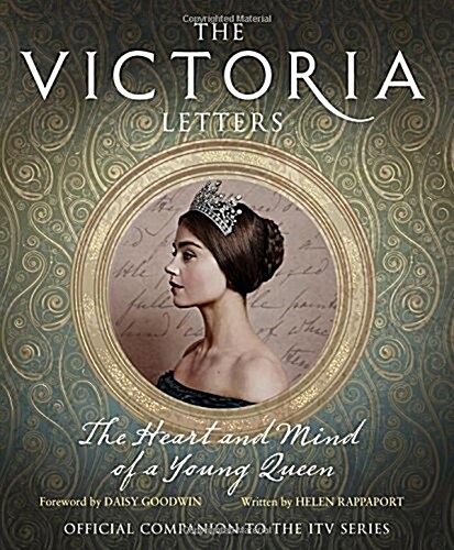 The Victoria Letters : The Official Companion to the ITV Victoria Series (Hardcover, TV tie-in edition)