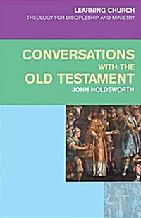 Conversations with the Old Testament (Paperback)