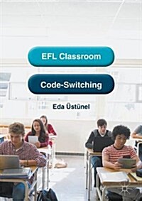 EFL Classroom Code-Switching (Hardcover)