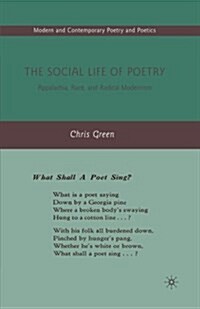 The Social Life of Poetry : Appalachia, Race, and Radical Modernism (Paperback, 1st ed. 2009)