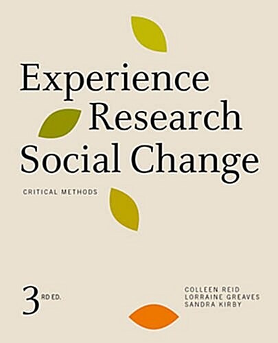 Experience Research Social Change: Critical Methods, Third Edition (Hardcover, 3)