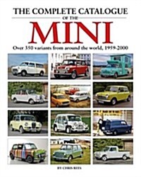 The Complete Catalogue of the Mini (Hardcover)