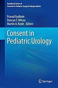 Consent in Pediatric Urology (Hardcover)