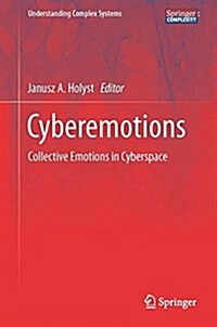 Cyberemotions: Collective Emotions in Cyberspace (Hardcover, 2017)