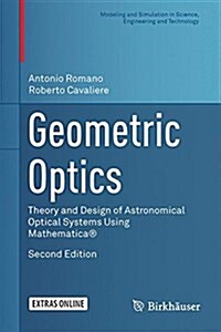 Geometric Optics: Theory and Design of Astronomical Optical Systems Using Mathematica(r) (Hardcover, 2, 2016)