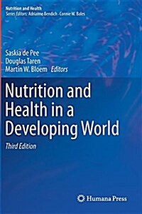 Nutrition and Health in a Developing World (Hardcover, 3, 2017)