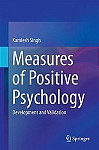 Measures of Positive Psychology: Development and Validation (Hardcover, 2016)