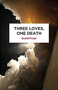Three Loves, One Death (Paperback)