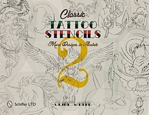 Classic Tattoo Stencils 2: More Designs in Acetate (Hardcover)