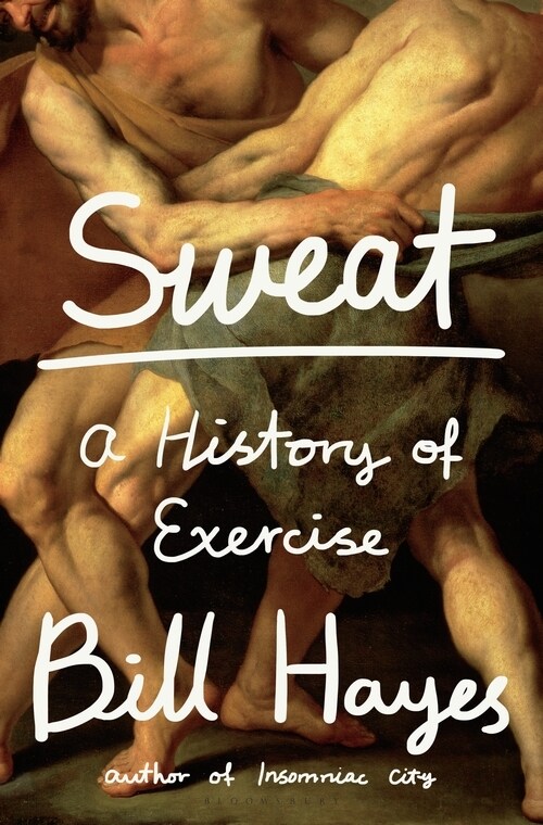 Sweat: A History of Exercise (Hardcover)