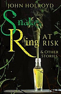 Snake Ring at Risk & Other Stories (Paperback)