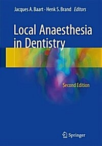 Local Anaesthesia in Dentistry (Hardcover, 2, 2017)