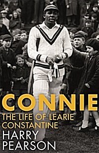 Connie : The Marvellous Life of Learie Constantine (Paperback)