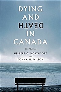 Dying and Death in Canada, Third Edition (Hardcover, 3)