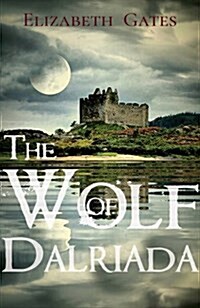 The Wolf of Dalriada (Paperback)