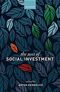 The Uses of Social Investment (Paperback)
