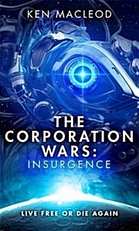 The Corporation Wars: Insurgence (Hardcover)