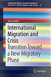 International Migration and Crisis: Transition Toward a New Migratory Phase (Paperback, 2017)