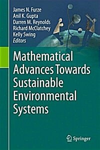 Mathematical Advances Towards Sustainable Environmental Systems (Hardcover)