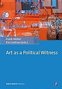 Art as a Political Witness (Paperback)