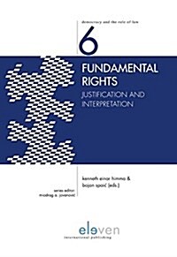 Fundamental Rights: Justification and Interpretation Volume 6 (Hardcover)