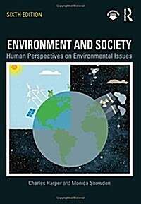 Environment and Society : Human Perspectives on Environmental Issues (Hardcover, 6 ed)