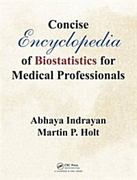 Concise Encyclopedia of Biostatistics for Medical Professionals (Hardcover)