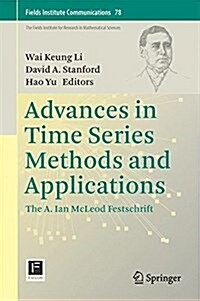 Advances in Time Series Methods and Applications: The A. Ian McLeod Festschrift (Hardcover, 2016)