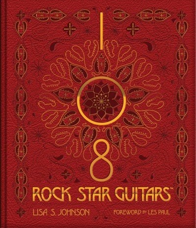 108 ROCK STAR GUITARS DELUXE (Hardcover)