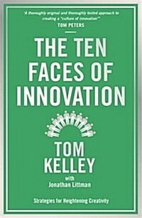 The Ten Faces of Innovation : Strategies for Heightening Creativity (Paperback, Main)