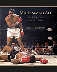 Muhammad Ali: The Story of a Boxing Legend (Hardcover)