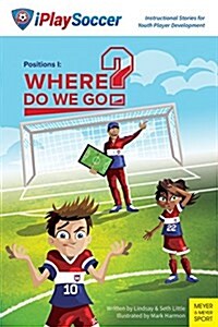 Positions I: Where Do We Go? (Paperback)