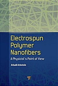 ELECTROSPUN POLYMER NANOFIBERS (Hardcover)