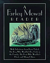 A Farley Mowat Reader (Hardcover, 1st)