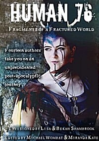 Human 76: Fragments of a Fractured World (Paperback)