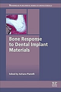 Bone Response to Dental Implant Materials (Hardcover)