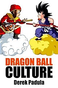 Dragon Ball Culture Volume 1: Origin (Paperback)