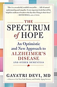[중고] The Spectrum of Hope: An Optimistic and New Approach to Alzheimers Disease and Other Dementias (Hardcover)