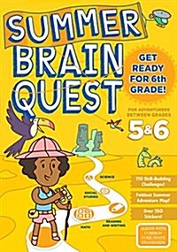 Summer Brain Quest: Between Grades 5 & 6 (Paperback)