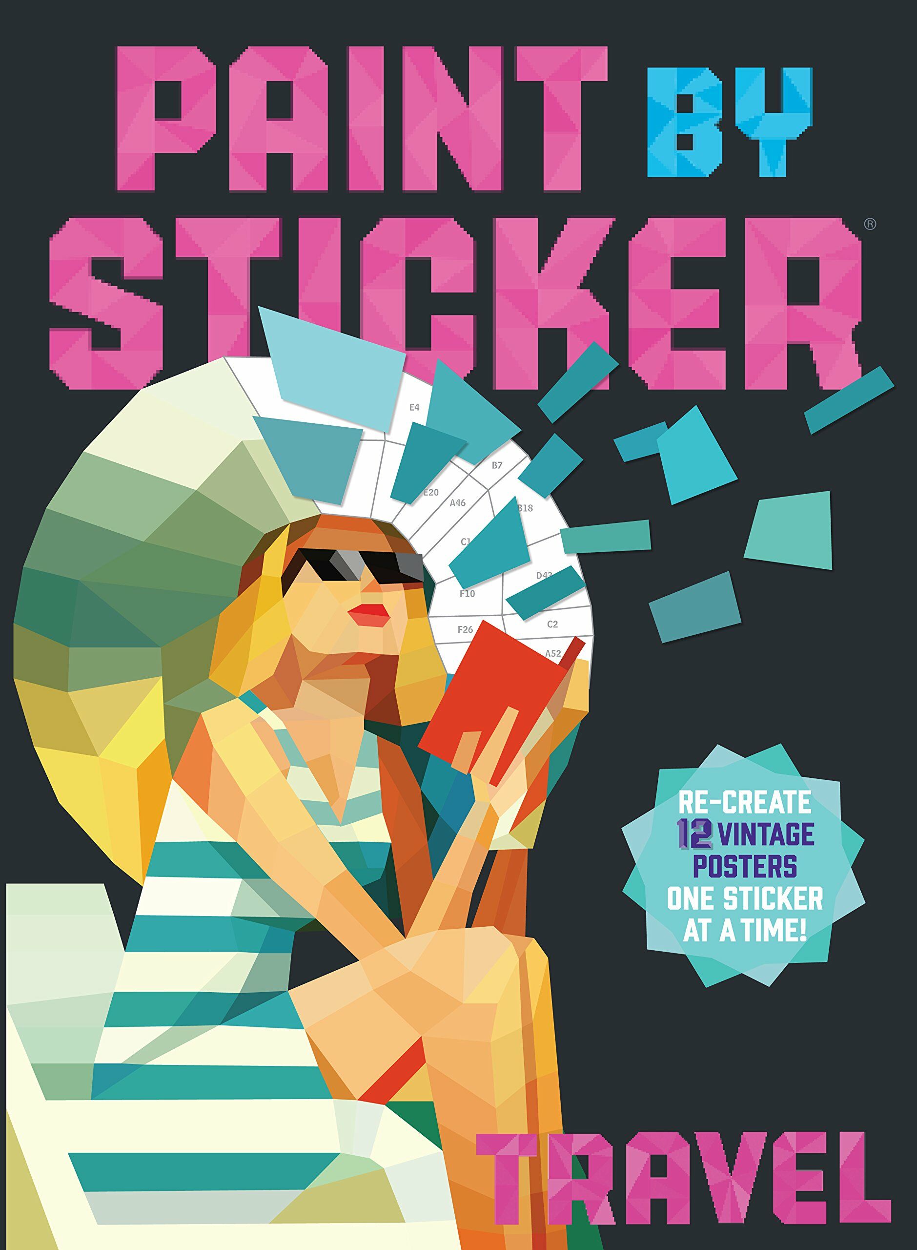 Paint by Sticker: Travel: Re-Create 12 Vintage Posters One Sticker at a Time! (Paperback)