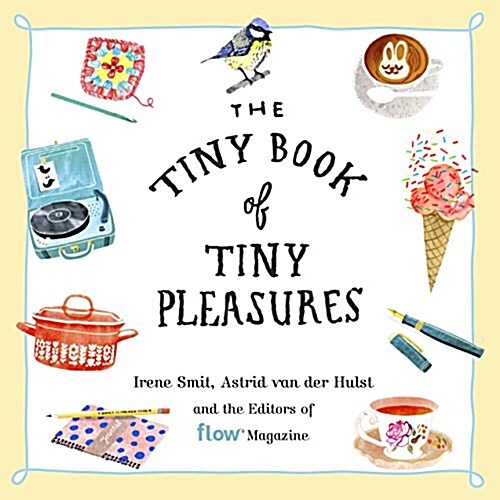 The Tiny Book of Tiny Pleasures (Paperback)